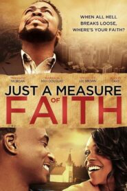 Just a Measure of Faith 2014 on netflix