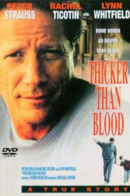 Thicker Than Blood: The Larry McLinden Story 1994 on netflix