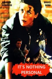 It’s Nothing Personal 1993 on netflix