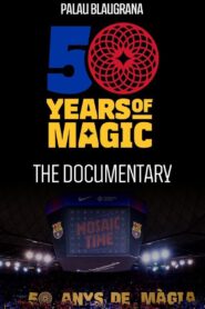 Palau Blaugrana: 50 years of magic 2022 on netflix
