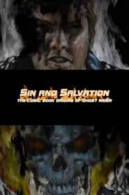 Sin and Salvation: The Comic Book Origin of Ghost Rider 2007 on netflix