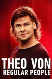 Theo Von: Regular People 2021 on netflix