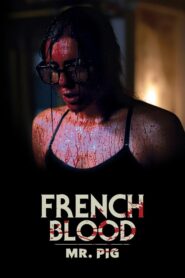 French Blood 1 – Mr. Pig 2020 on netflix