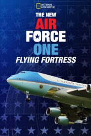 The New Air Force One: Flying Fortress 2021 on netflix