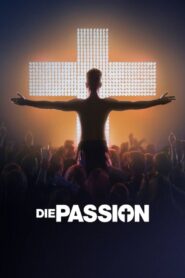 Die Passion 2024 on netflix