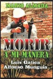 Morir A Mi Manera 1994 on netflix