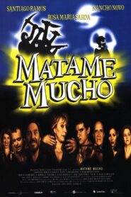Mátame mucho 1998 on netflix