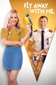 Fly Away With Me 2022 on netflix