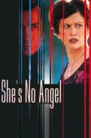 She’s No Angel 2002 on netflix