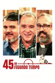 45 do Segundo Tempo 2022 on netflix