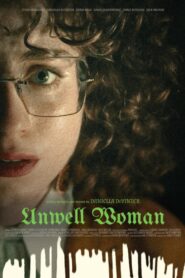 Unwell Woman 2024 on netflix