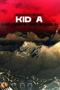 Radiohead: Live From A Tent In Dublin 2000 on netflix