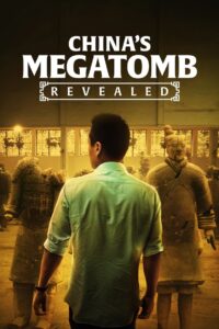 China’s Megatomb Revealed 2016 on netflix