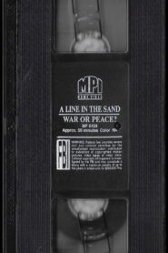 A Line In The Sand War Or Peace With Peter Jennings 1991 on netflix