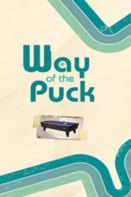 Way of the Puck 2006 on netflix
