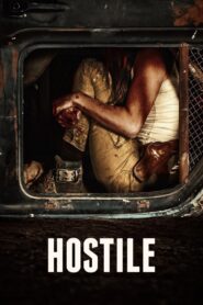 Hostile 2018 on netflix