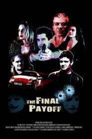 The Final Payoff 2014 on netflix