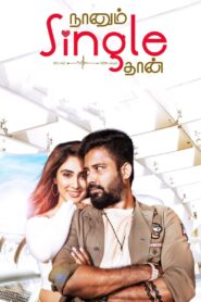 Naanum Single Thaan 2021 on netflix