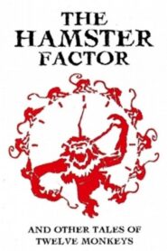The Hamster Factor and Other Tales of ‘Twelve Monkeys’ 1996 on netflix