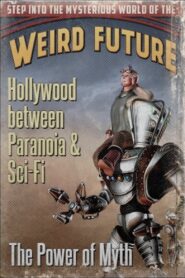 Hollywood between Paranoia and Sci-Fi: The Power of Myth 2011 on netflix