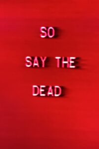 So Say The Dead 1984 on netflix