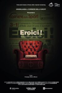 Eroici! – 100 anni di passione e racconti di sport 2024 on netflix