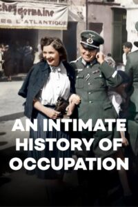 An Intimate History of Occupation 2011 on netflix