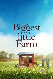 The Biggest Little Farm 2019 on netflix