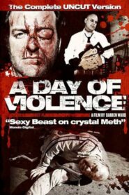 A Day Of Violence 2010 on netflix