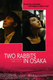 Two Rabbits in Osaka 2011 on netflix