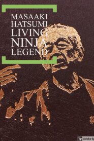 Masaaki Hatsumi: Living Ninja Legend 2016 on netflix
