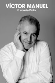 Víctor Manuel: el abuelo Víctor 2020 on netflix