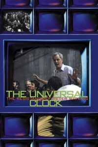 The Universal Clock: The Resistance of Peter Watkins 2001 on netflix