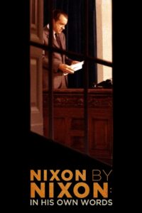 Nixon by Nixon: In His Own Words 2014 on netflix