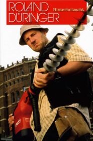 Roland Düringer: Hinterholzacht 1994 on netflix