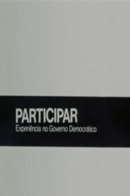 Participar: Experiência no Governo Democrático 1984 on netflix