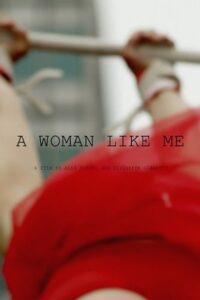 A Woman Like Me 2015 on netflix