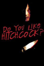 Do You Like Hitchcock? 2005 on netflix