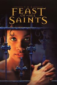 Feast of All Saints 2001 on netflix