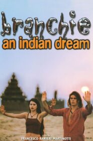 Branchie: An Indian Dream 1999 on netflix