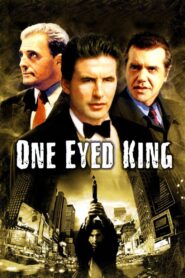 One Eyed King 2001 on netflix