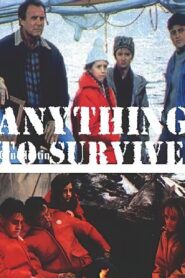 Anything to Survive 1990 on netflix
