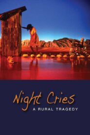 Night Cries: A Rural Tragedy 1990 on netflix