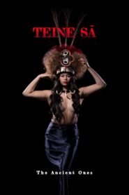Teine Sā: The Ancient Ones 2021 on netflix