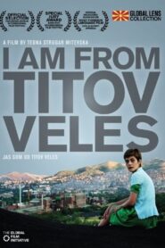 I am from Titov Veles 2007 on netflix