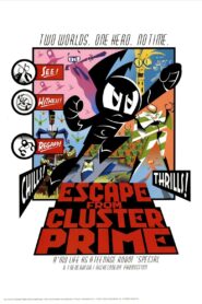 My Life as a Teenage Robot: Escape from Cluster Prime 2005 on netflix
