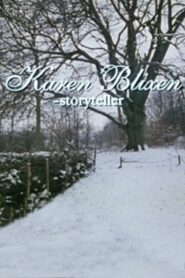 Karen Blixen: Storyteller 1995 on netflix