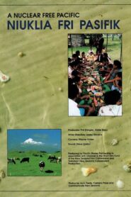 A Nuclear Free Pacific (Niuklia Fri Pasifik) 1988 on netflix