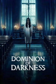 Dominion of Darkness 2024 on netflix