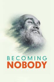 Becoming Nobody 2019 on netflix